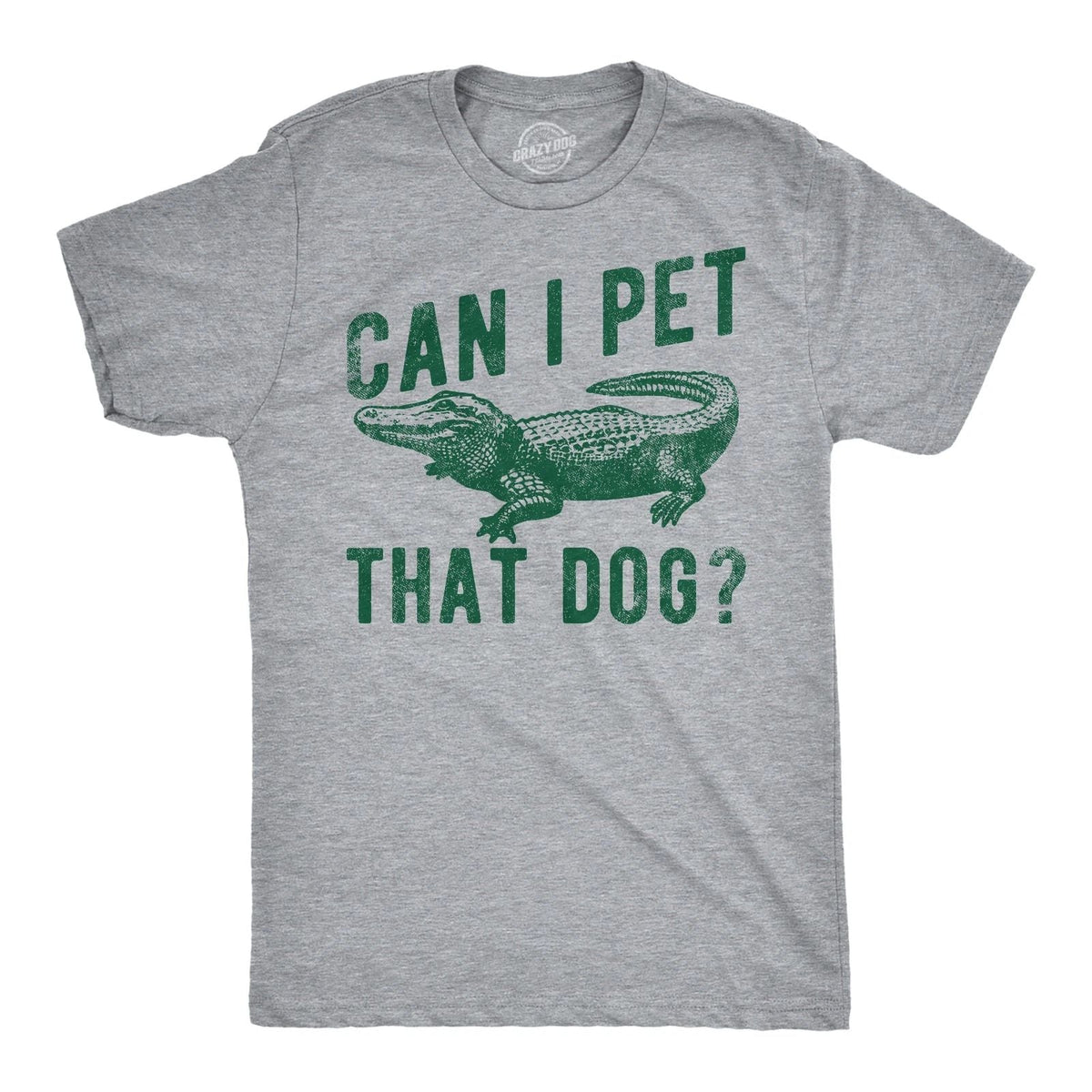 Mens Funny T Shirts Can I Pet That Dog Sarcastic Alligator Graphic Tee for Men Unisex