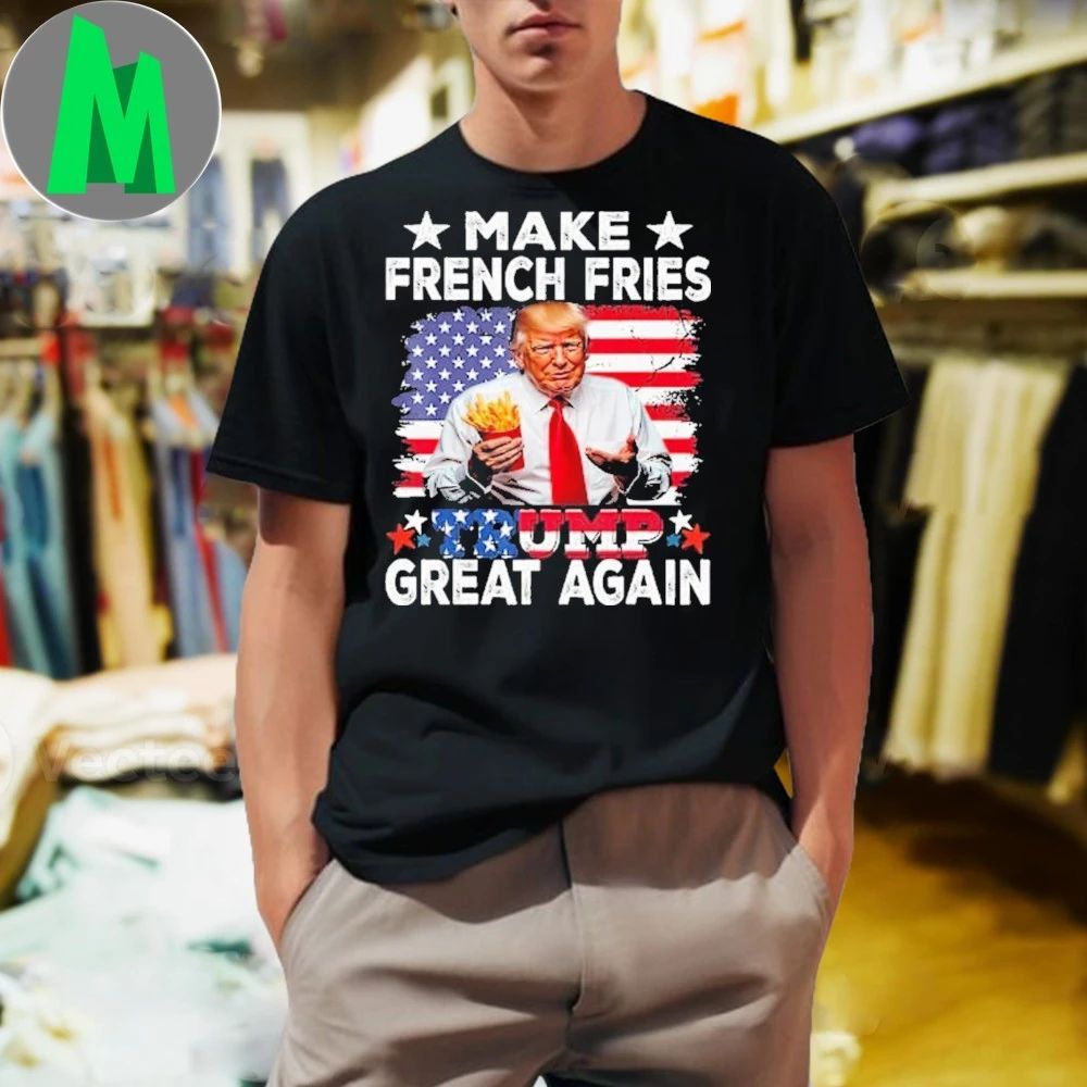 Make French Fries Trump Great Again America Flag Shirt Unisex