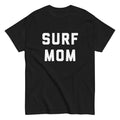 SURF MOM Shirt gift mother beach ocean vacation surf birthday Unisex