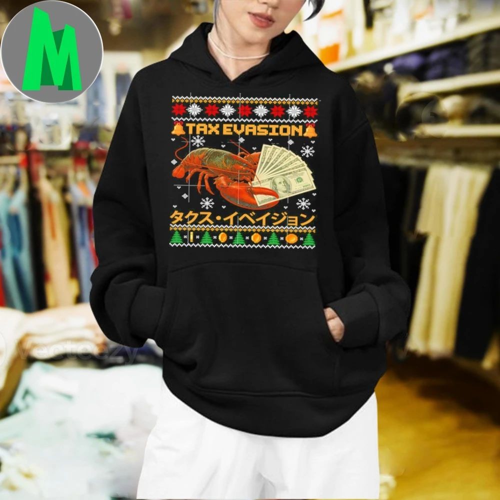 Tax Evasion Lobster Funny Sarcasm Meme Ugly Sweater Xmas Shirt Unisex