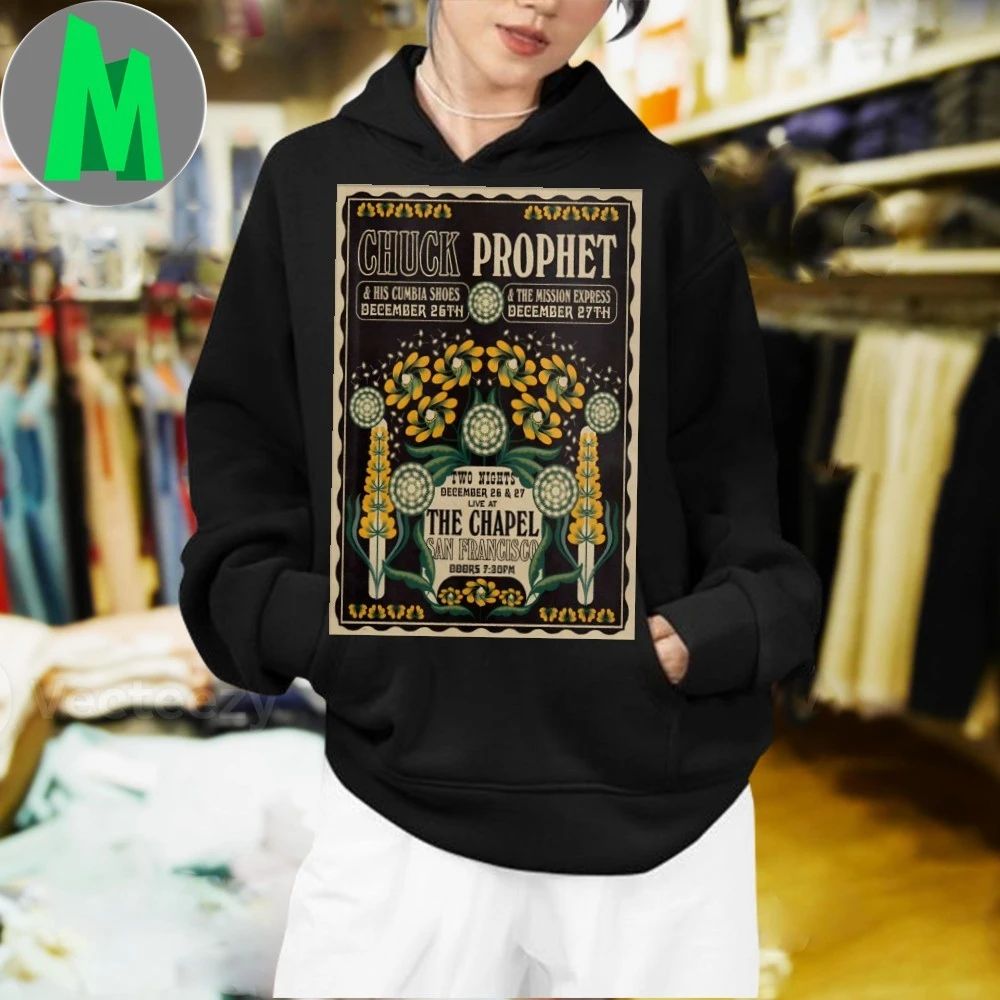 Chuck Prophet The Chapel in San Francisco CA Dec 26-27 2025 Poster Shirt Unisex