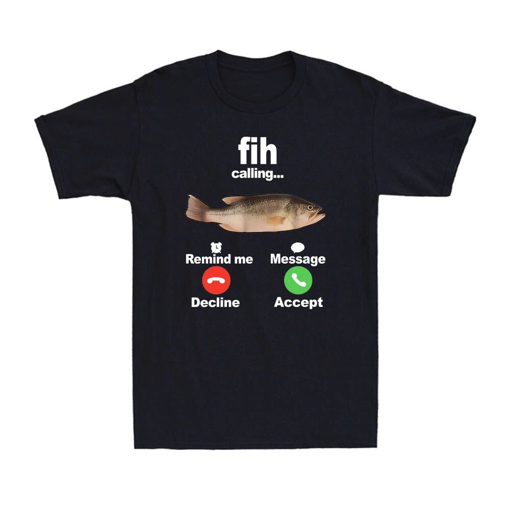 Fih Calling Remind me Message Decline Accept Funny Phone Call Fish Men's Unisex
