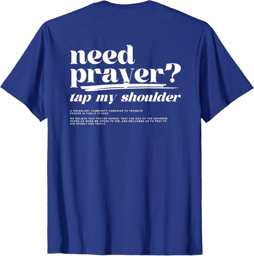 Need prayer tap my shoulder Unisex