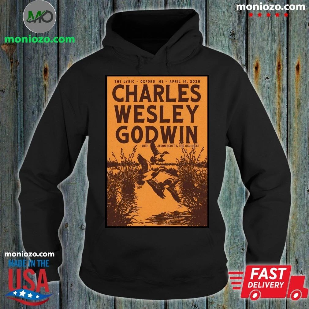 Original Charles Wesley Godwin Apr 14 2026 In Oxford MS Poster Shirt Unisex