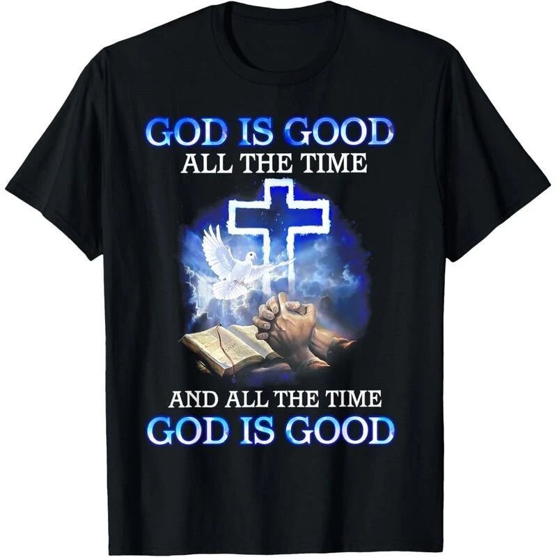 God Is Good All The Time Unisex