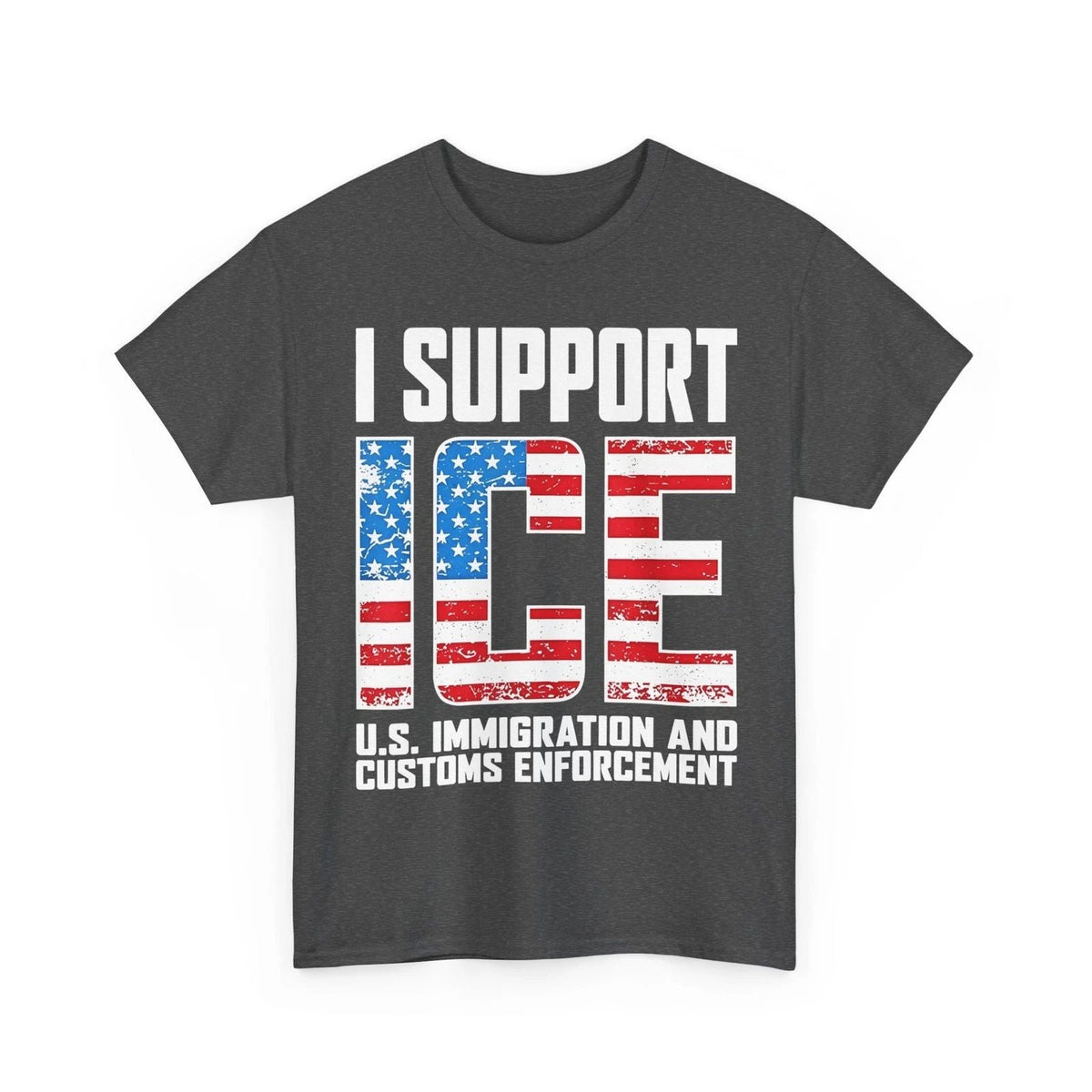 I Support ICE Us Immigration and Customs Enforcement USA Flag Unisex