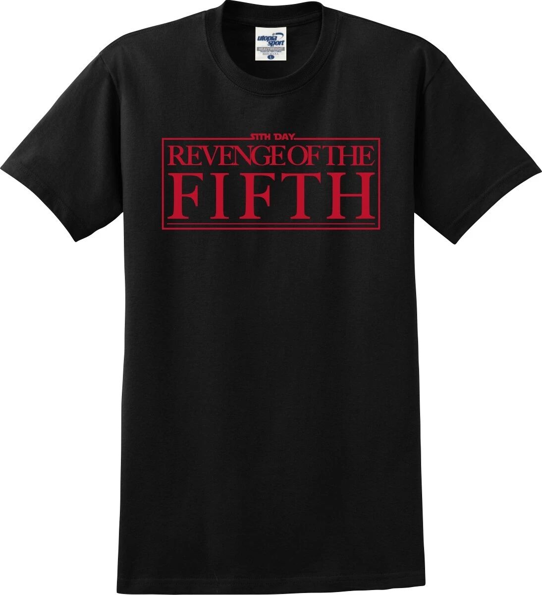 Revenge of the Fifth Funny Unisex (S-5X) Unisex
