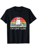 I Do What I Want Funny Black Cat Lovers ,Suitable for Mens & Womens Outdo Unisex