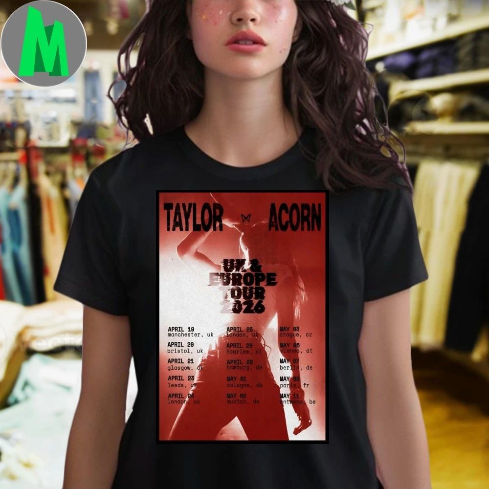 Taylor Acorn UK And Europe 2026 Shows Poster Shirt Unisex
