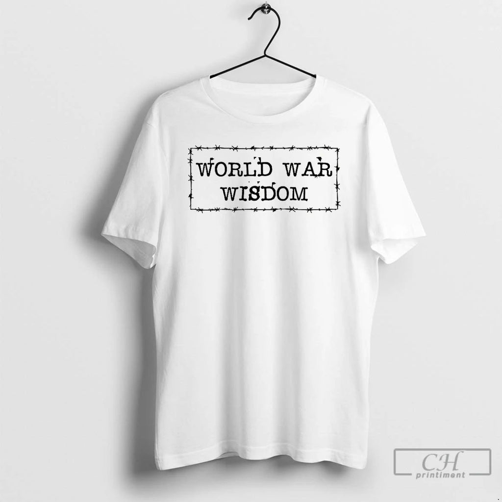Premium World War Wisdom Barbed Wire Frame Logo T Shirts Unisex