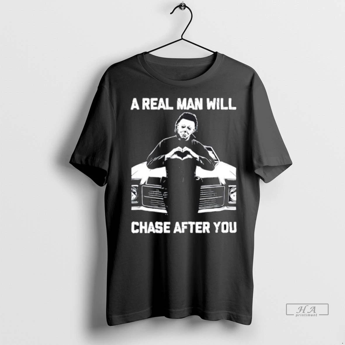 Trendy 2025 A Real Man Will Chase After You Michael Myers Halloween Shirt Sweater Unisex