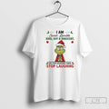 Premium Grinch Xmas I Am Sweet Lovable Kind Shy Innocent Oh For Heavens Sake Stop Unisex