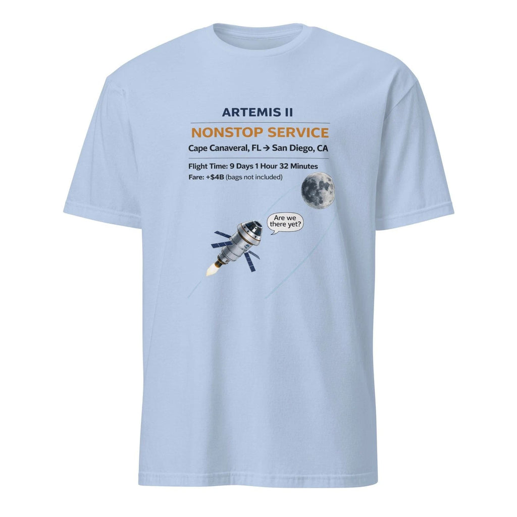 Are We There Yet Funny Space Shirt Artemis II Moon Mission Humor Graphic Tee Unisex