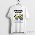 Classic Minions Controlling My Mouth Is The Easy Part Its The Subtitles On My Face Unisex
