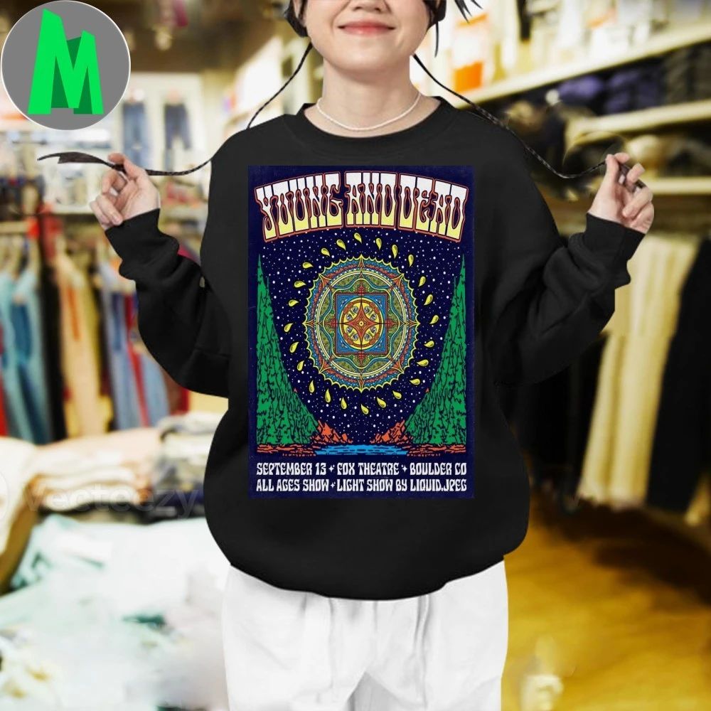 Young And Dead 9-13-2025 Boulder CO Poster Shirt Unisex