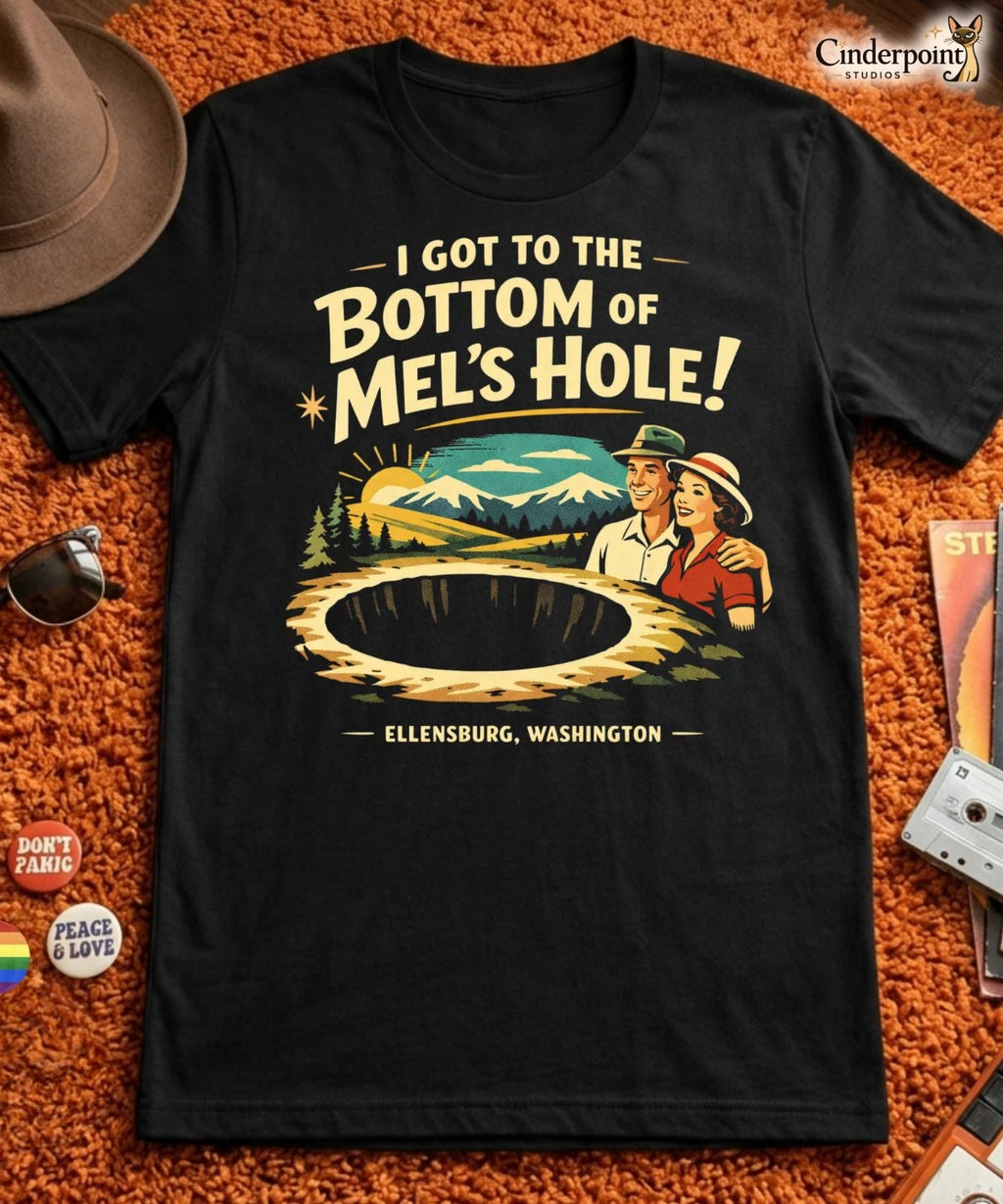 Mel's Hole Ellensburg Washington Paranormal Cryptid Travel Tee XS-5X Unisex