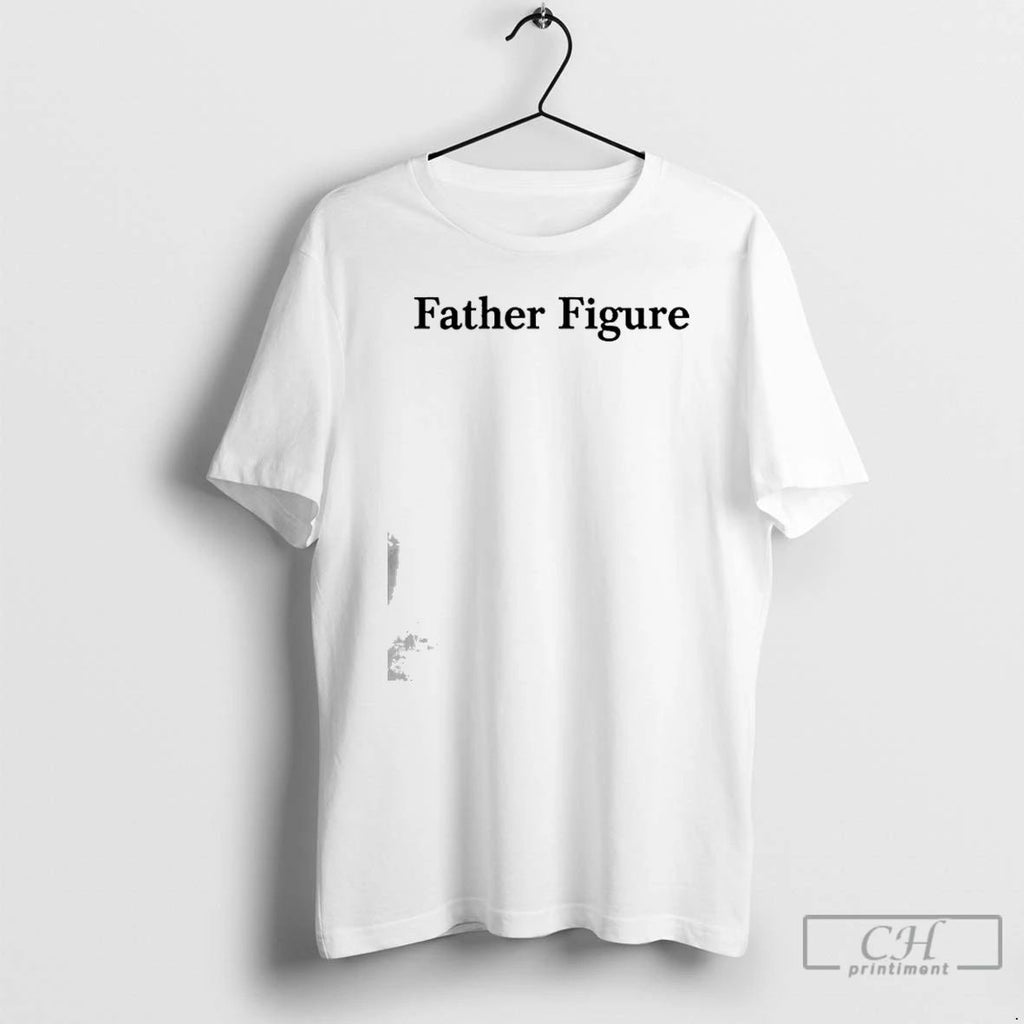 Classic Kristenestxx Father Figure T Shirts Unisex