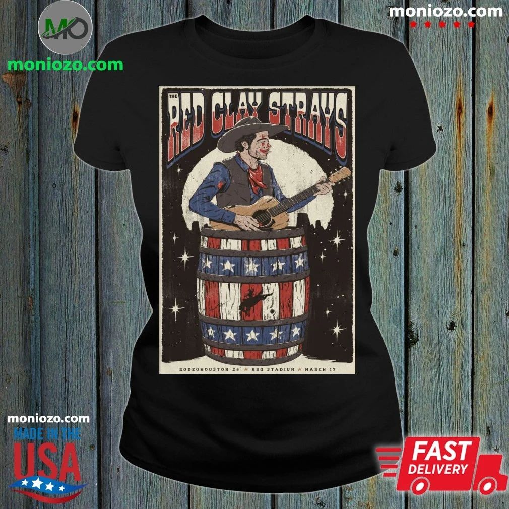 Original Red Clay Strays Houston, TX March 17 2026 NRG Park Tour Poster Shirt Unisex