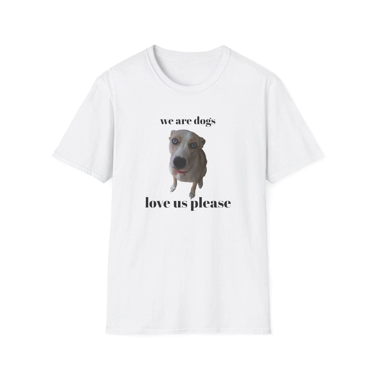 Dog Lover , We Are Dogs Tee, Animal Lover Shirt, Cute Pet Owner Gift, Unisex