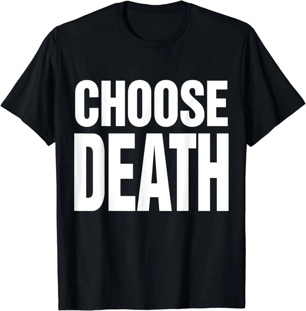 NEW LIMITED! Choose Death Butcher Funny Saying Cool Text - MADE IN USA Unisex