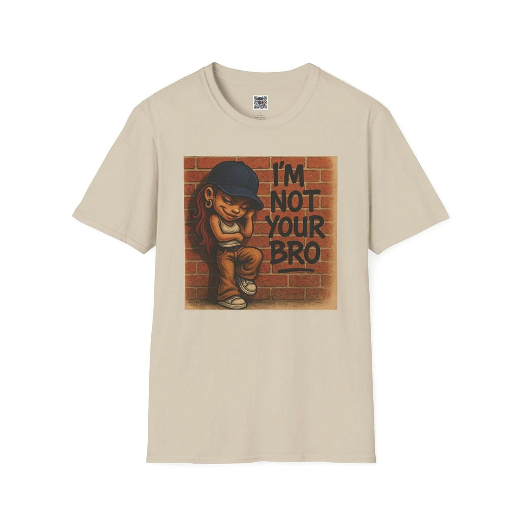 I’m Not Your Bro Graffiti Tee Unisex