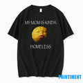 Niche Fruit Meme Graphic My Mom Is Kinda Homeless Tshirts Sweater Unisex