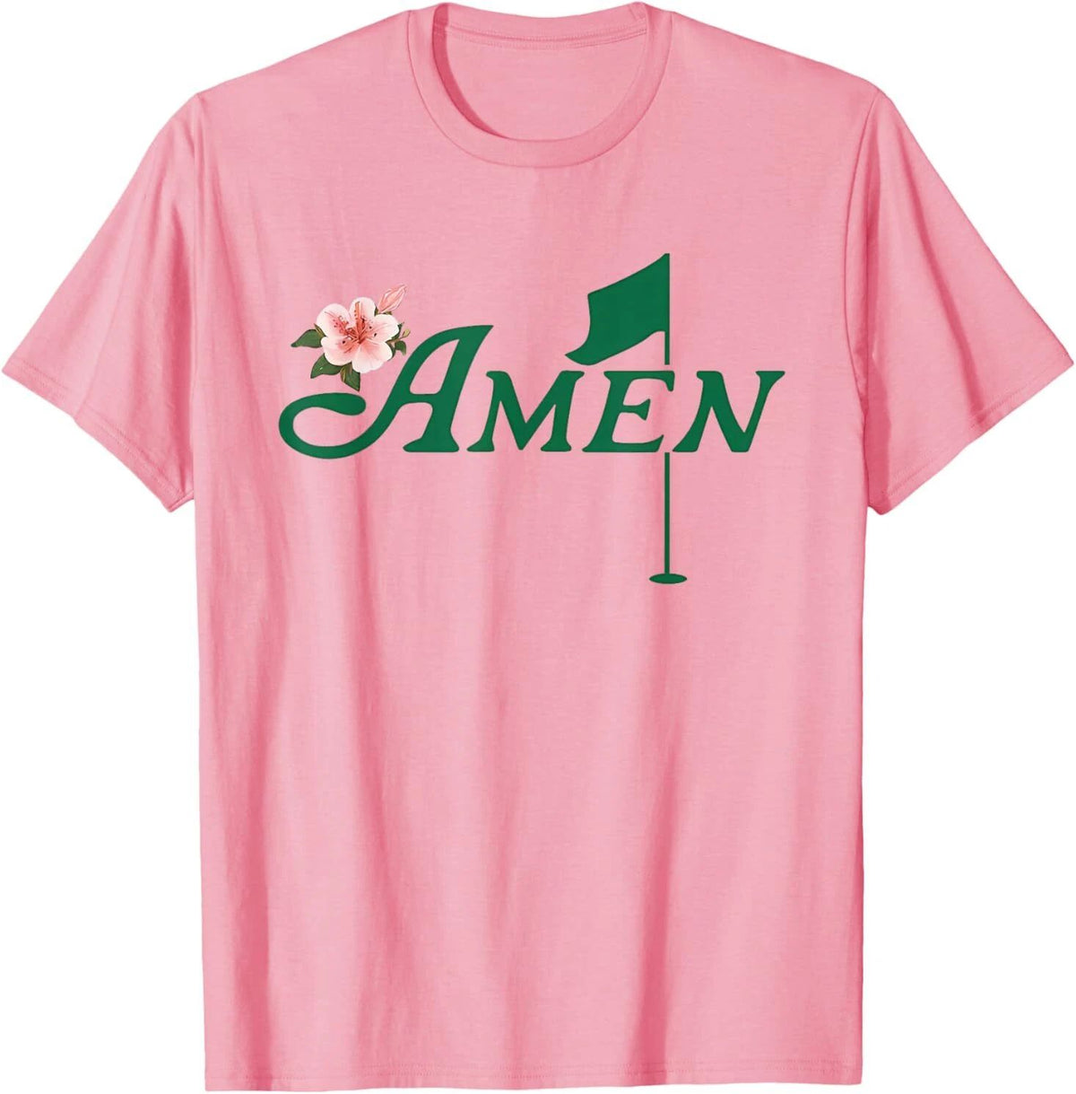 Amen Floral Master Golfer Golf Love Golf Flower Azaleas Unisex