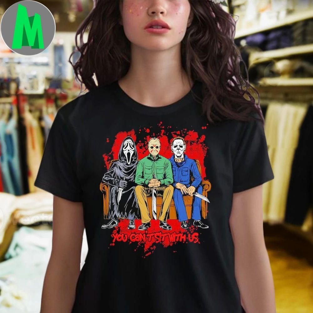 You Can’t Sit With Us Shirt Unisex