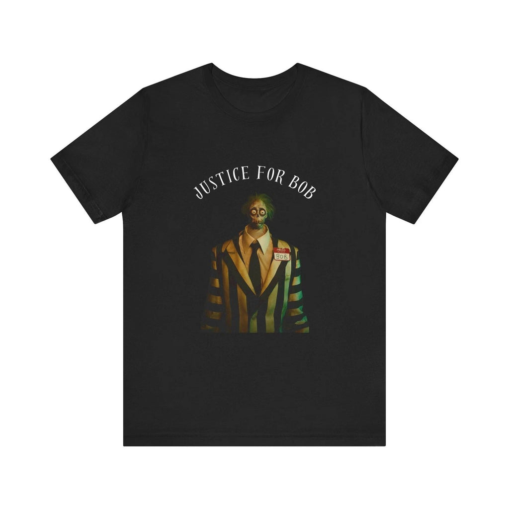 Justice for Bob Inspired Unisex Shirt from Beetlejuice Movie Unisex