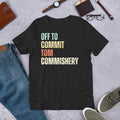 Off To Commit Tom Commishery Funny Fantasy Football Draft Unisex