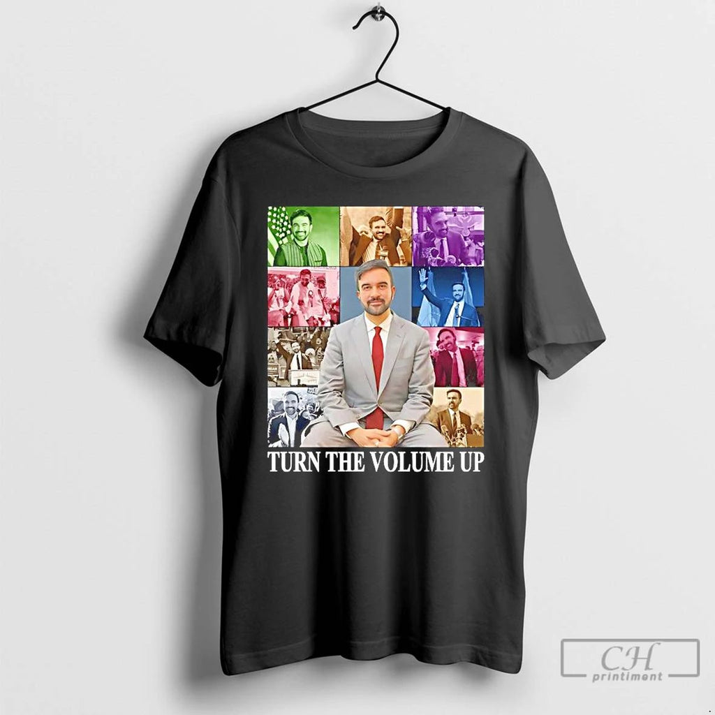 Premium Turn The Volume Up Zohran Mamdani The Era Tour T Shirts Unisex
