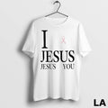 Original I Love Jesus Jesus Loves You Breast Cancer Awareness Unisex
