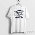 Premium La Dodgers The Legend Of Miggy Ro Miguel Rojas T Shirts Unisex