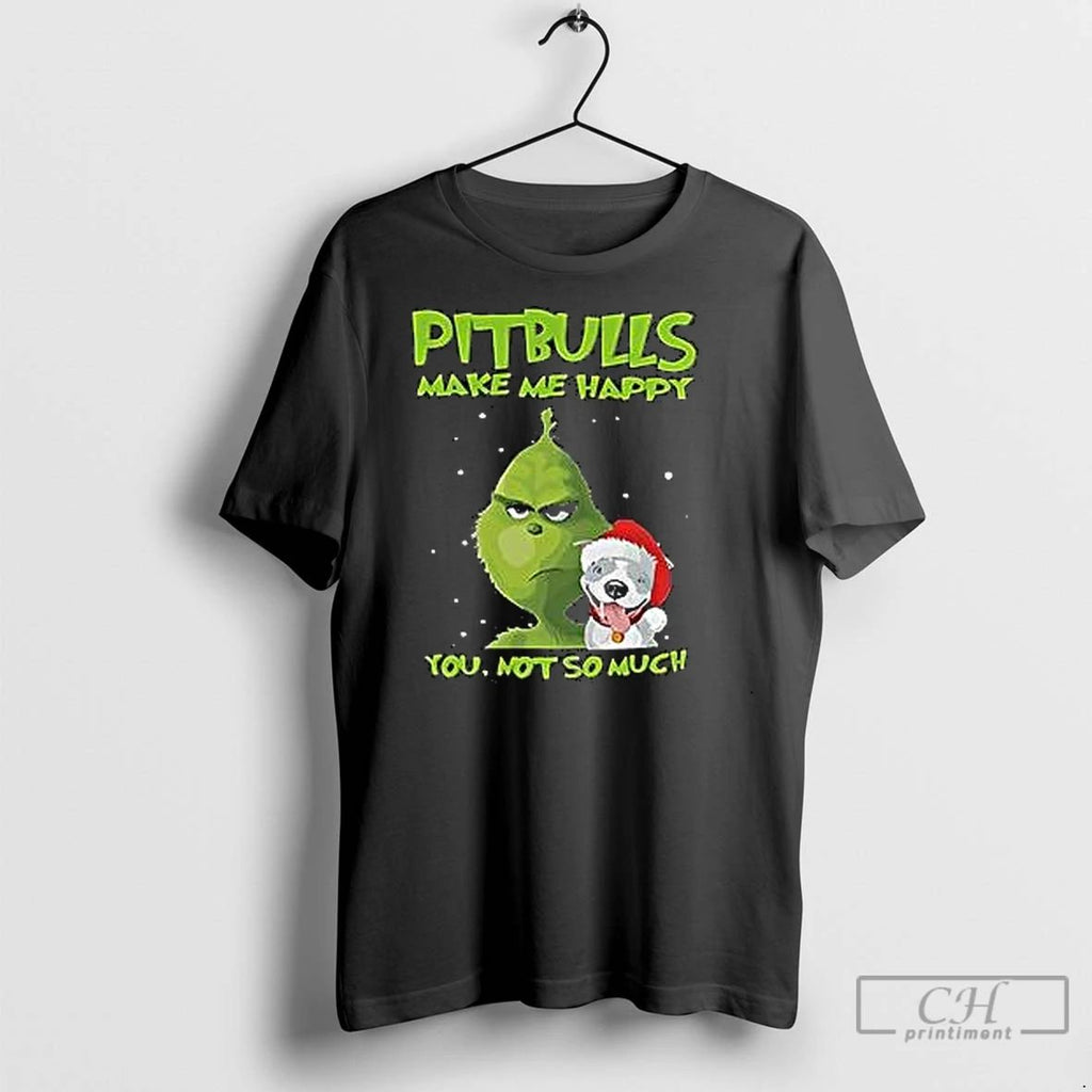 Classic Grinch Pitbulls Make Me Happy You Not So Much Christmas Unisex