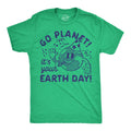 Mens Funny T Shirts Go Planet Its Your Earth Day Sarcastic Graphic Tee for Men Unisex