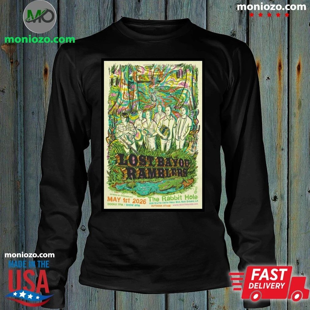 Lost Bayou Ramblers The Rabbit Hole New Orleans LA May 1 2026 Poster T-Edition For Fan Shirt