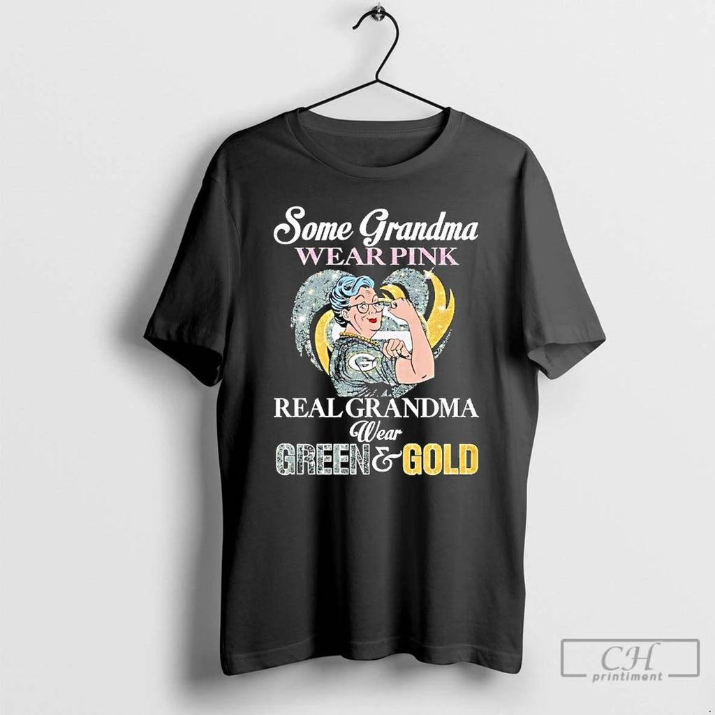 Premium Some Grandma Wear Pink Real Grandma Wear Green Bay Packers Gold T Shirts Unisex
