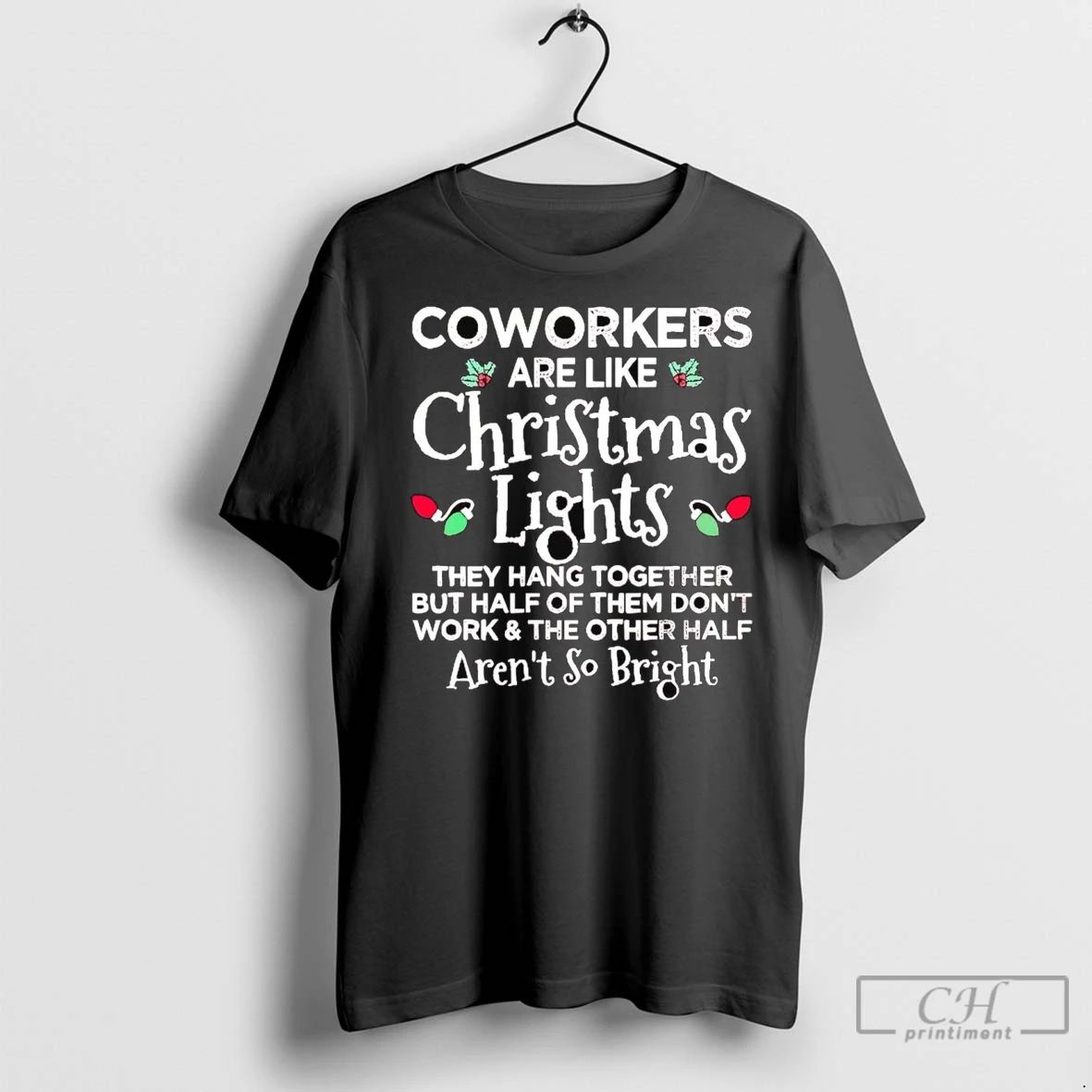 Premium Coworkers Are Like Christmas Lights They Hang Together Unisex