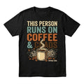 This Person Runs On Coffee & Chaos Funny Vintage Soul Graphic Tee Black Unisex