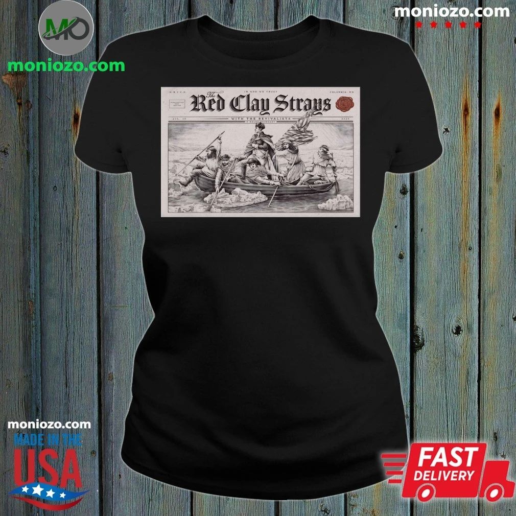 The Red Clay Strays Columbia MD Tour On July 30 2026 Poster Shirt Unisex