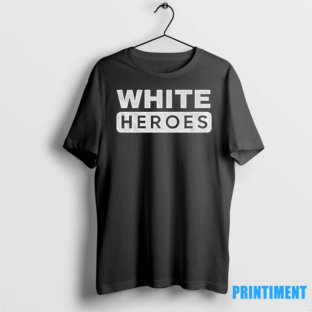 White Heroes 2025 Tshirts Sweater Unisex