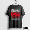 North Pole Correctional Sang Christmas Songs With Loud Voice Tshirts Sweater Unisex