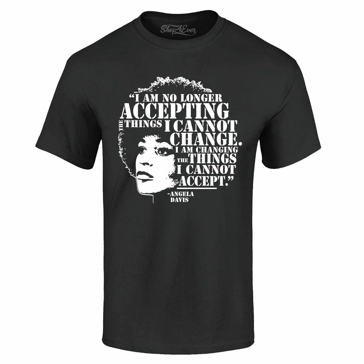 No Longer Accepting Things I Cannot Change Angela Davis Shirts Unisex