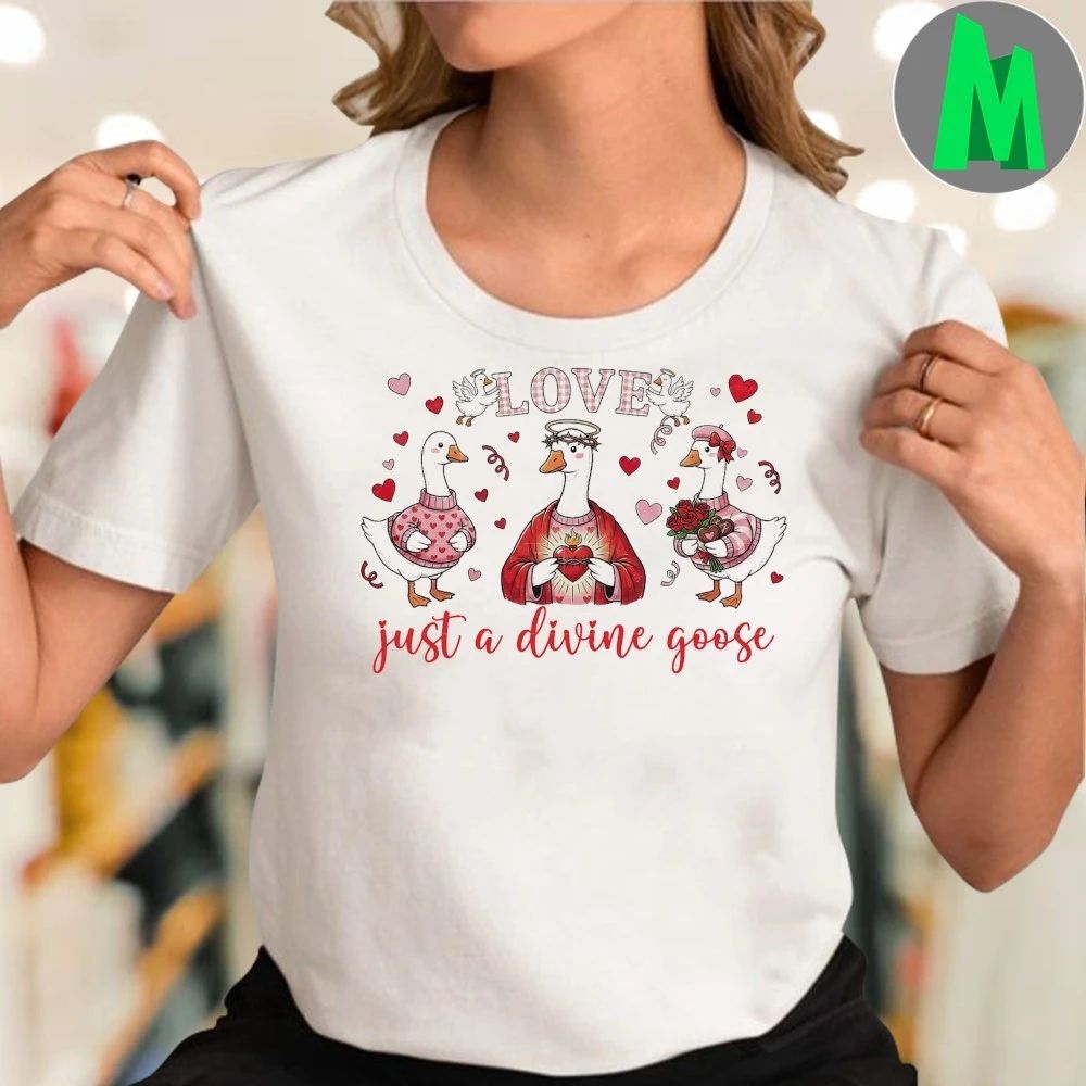 Love Just A Divine Goose Valentine Unisex