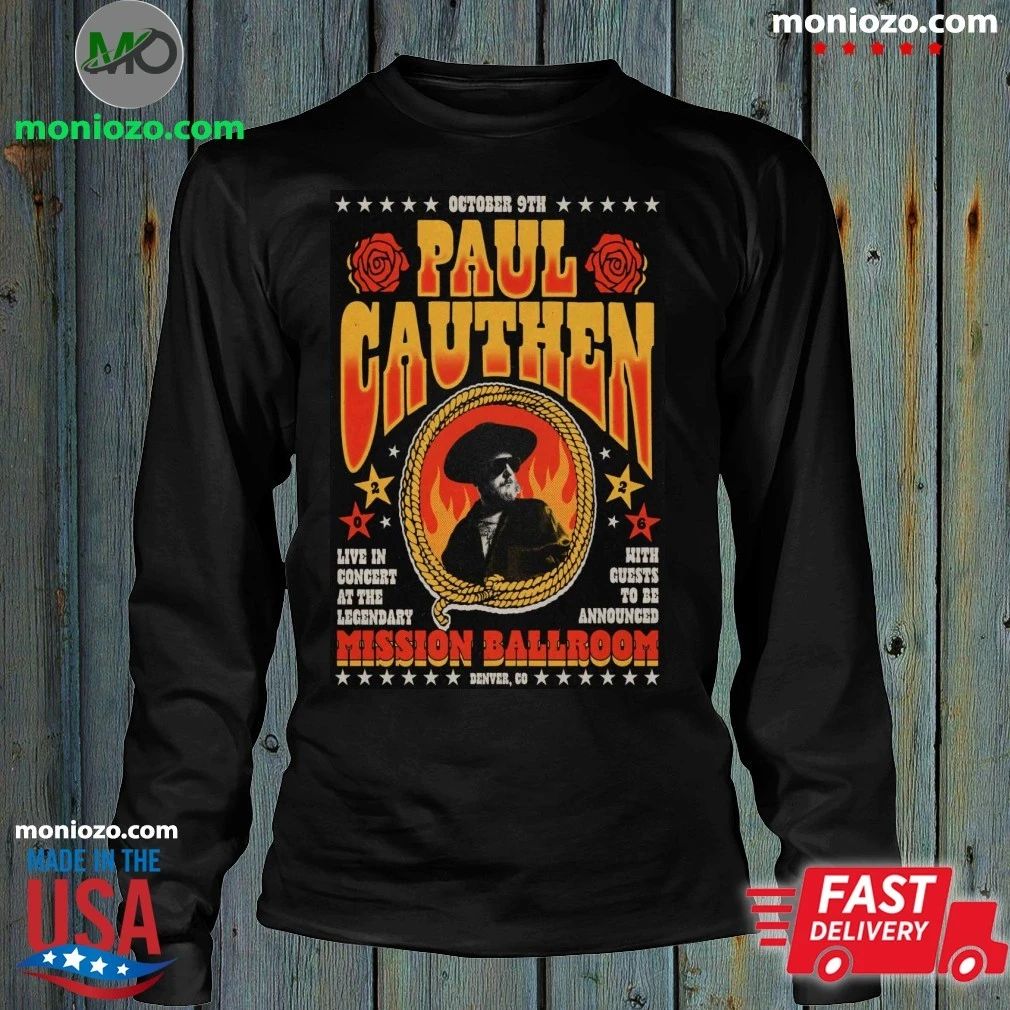 Paul Cauthen October 9 2026 At The Mission Ballroom Show Poster Shirt Unisex
