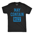 Mens Funny T Shirts May Contain Rizz Sarcastic Graphic Novelty Tee for Men Unisex