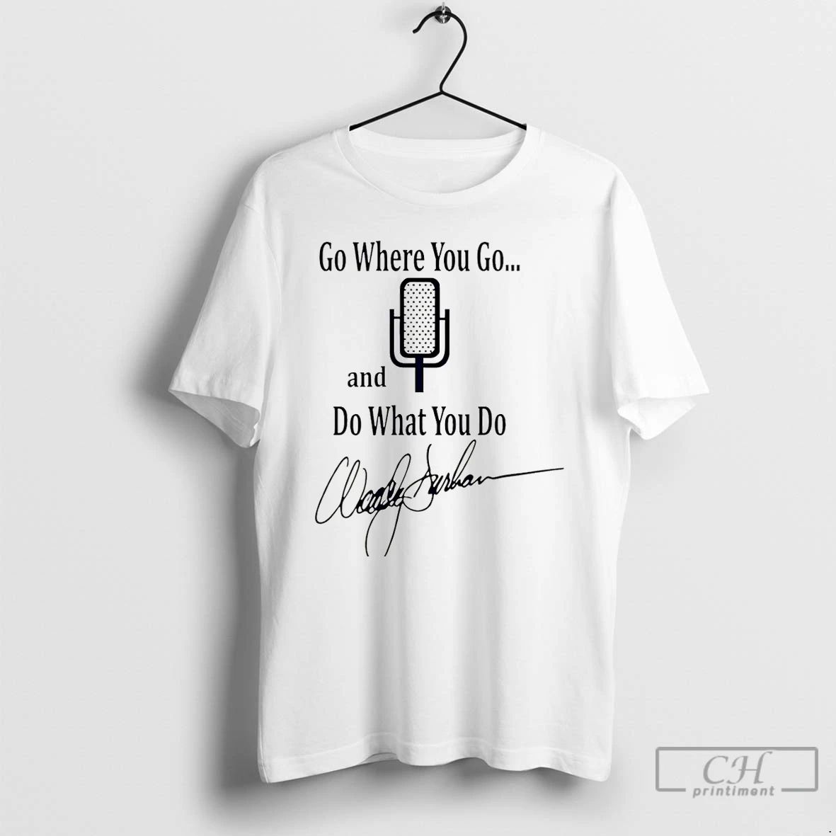 Premium Woody Durham Go Where You Go And So What You Do Carolina Signature Christmas Unisex