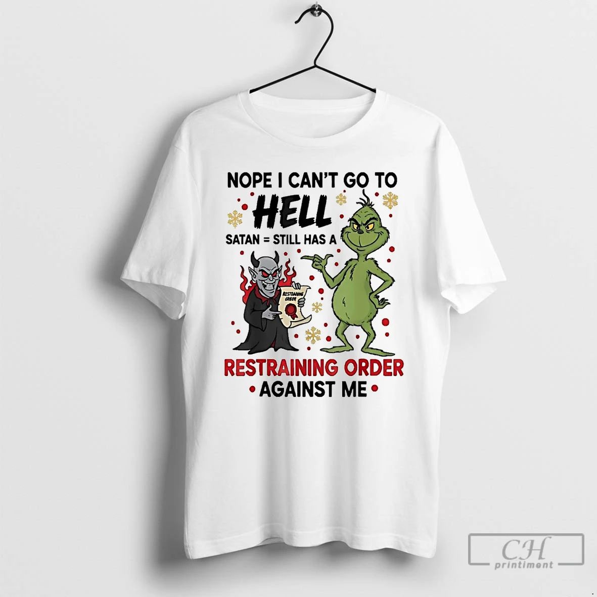 Premium Grinch Nope I Cant Go To Hell Satan Still Christmas T Shirts Unisex