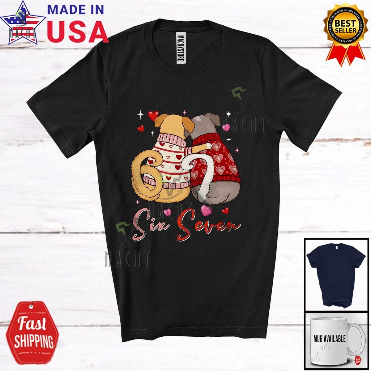 6 7; Humorous Valentine's Day Six Seven Couple Dogs Owner Lover Unisex