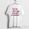 Premium Were Not In Kansas Anymore T Shirts Unisex
